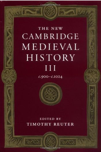 All History - Timothy Reuter - The New Cambdridge Medieval History 3, 900-1024 1999.jpg